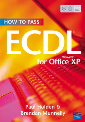 How To Pass ECDL 4: Office XP - Paul Holden