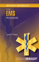 Spanish Reference for EMS Providers - Lynne Dees