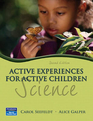 Active Experiences for Active Children - Carol Seefeldt, Alice Galper