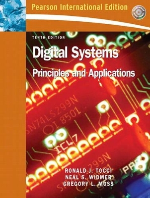 Digital Systems - Ronald J. Tocci, Neal Widmer, Greg Moss