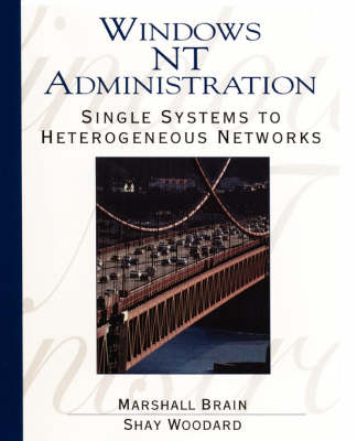 Windows NT Administration - Marshall Brain, Shay Woodard