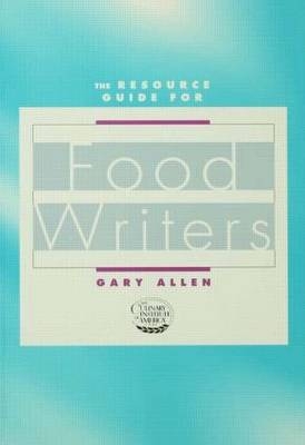 Resource Guide for Food Writers -  Gary Allen