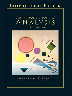 Introduction to Analysis - William R. Wade