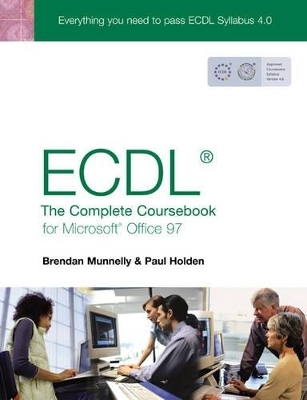 ECDL 4:  The Complete Coursebook for Office 97