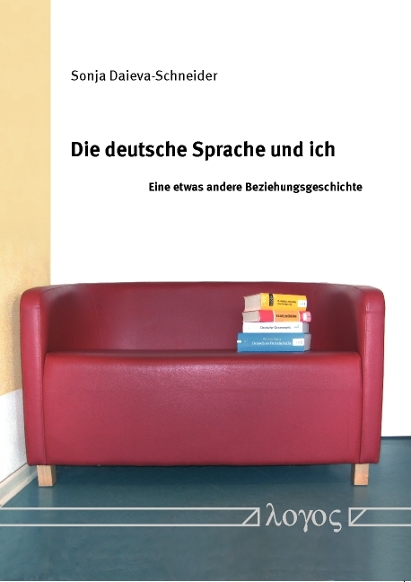 Die deutsche Sprache und ich - Sonja Daieva-Schneider