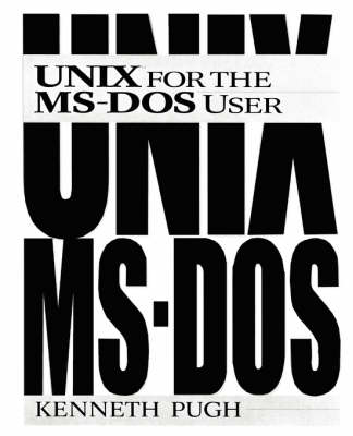 UNIX for the MS-DOS User - Kenneth Pugh