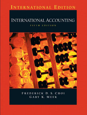 International Accounting - Frederick D. S. Choi, Gary K. Meek