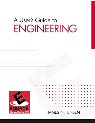 User's Guide to Engineering, A - James Jensen