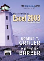 Exploring Microsoft Office Excel 2003 Comprehensive- Adhesive Bound - Robert T. Grauer, Maryann Barber