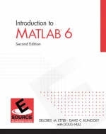 Introduction to MatLAB 6-6.5 Update Edition - Dolores Etter, David Kuncicky, Holly Moore