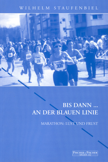 Bis dann... an der blauen Linie - Wilhelm Staufenbiel