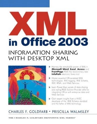 XML in Office 2003 - Charles F. Goldfarb, Priscilla Walmsley