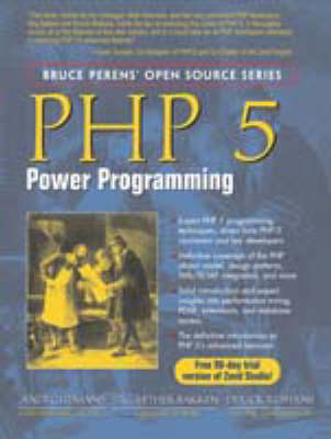 PHP 5 Power Programming - Andi Gutmans, Stig Bakken, Derick Rethans