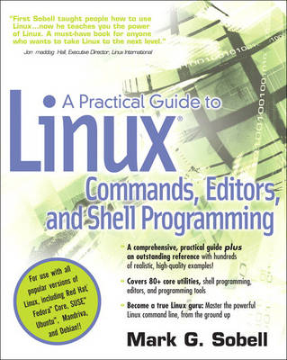 A Practical Guide to Linux Commands, Editors, and Shell Programming - Mark G. Sobell