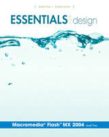 Essentials for Design Macromedia® Flash™ MX 2004 - Dwayne J. Ferguson