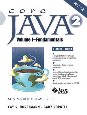 Core Java 2, Volume I--Fundamentals - Cay S. Horstmann, Gary Cornell