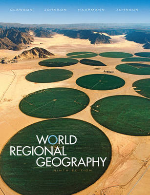 World Regional Geography - David L. Clawson, Merrill L. Johnson, Douglas L. Johnson, Viola Haarmann, Christopher A. Airriess