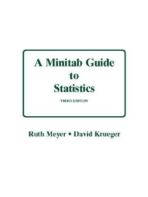 Minitab Guide to Statistics - Ruth Meyer, David Krueger