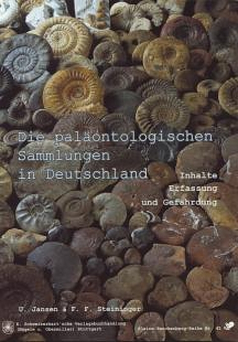 Die paläontologischen Sammlungen in Deutschland - Ulrich Jansen, Fritz Steininger