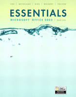 Essentials Microsoft Office 2003 Level 1-Adhesive Bound - Marianne Fox, Lawrence C. Metzelaar, Linda Bird, Keith Mulbery, Pamela R. Toliver