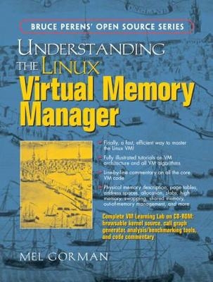 Understanding the Linux Virtual Memory Manager - Mel Gorman