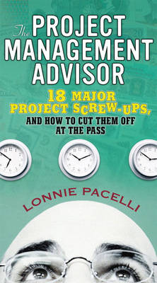 The Project Management Advisor - Lonnie Pacelli