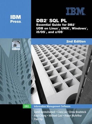 DB2 SQL PL - Zamil Janmohamed, Clara Liu, Drew Bradstock, Raul F. Chong, Michael Gao