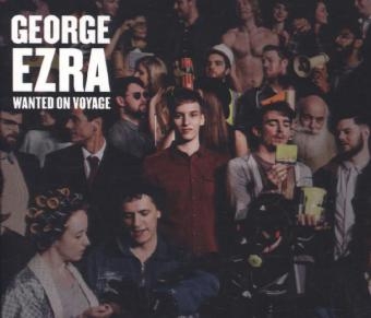 Wanted On Voyage, 1 Audio-CD (Deluxe) - George Ezra