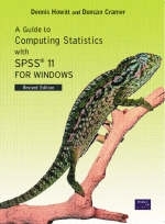 A Guide to Computing Statistics with SPSS11 for Windows - Dennis Howitt, Duncan Cramer