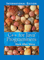 C++ for Java Programmers - Mark A. Weiss