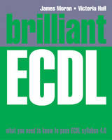 Brilliant ECDL - James Moran, Victoria Hull