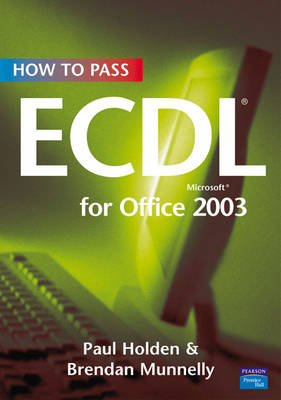 How To Pass ECDL 4 for Office 2003 - Paul Holden