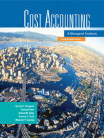 Cost Accounting - Charles Horngren, George Foster, Srikant M. Datar, Howard D. Teall, Maureen Gowing