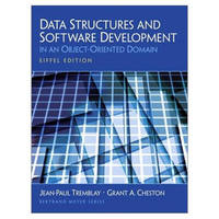 Data Structures and Software Development in an Object Oriented Domain, Eiffel Edition - Jean-Paul Tremblay, Grant A. Cheston