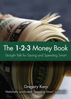 The 1-2-3 Money Plan - Gregory Karp