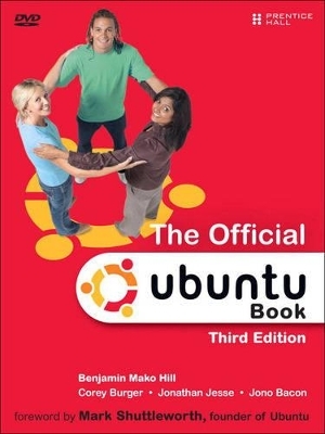 The Official Ubuntu Book - Benjamin Mako Hill, Corey Burger, Jonathan Jesse, Jono Bacon