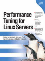 Performance Tuning for Linux Servers - Sandra K. Johnson