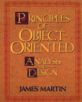 Principles of Object-Oriented Analysis and Design - James Martin, James Odell