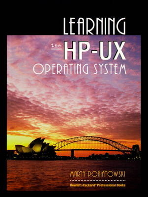 Learning the HP-UX Operating System - Marty Poniatowski,  Hewlett-Packard Professional Books