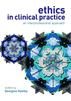 Ethics in Clinical Practice - 