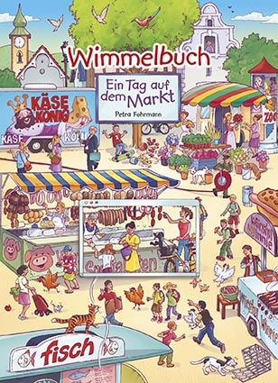 Wimmelbuch - Ein Tag auf dem Markt - Petra Fohrmann