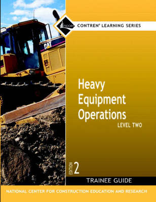 Heavy Equipment Operations Level 2 Trainee Guide, Paperback -  NCCER