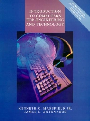 Introduction to Computers for Engineering and Technology - Kenneth C. Mansfield, James L. Antonakos