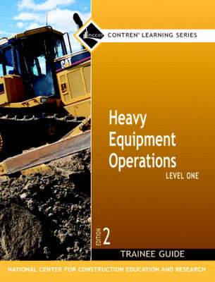 Heavy Equipment Operations Level 1 Trainee Guide, Paperback -  NCCER