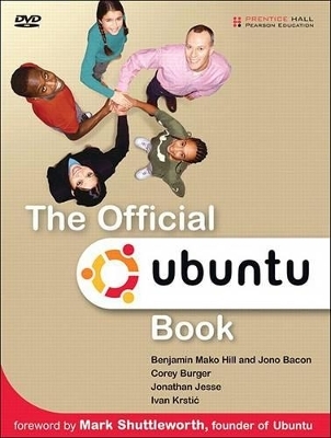 The Official Ubuntu Book - Benjamin Mako Hill, Jono Bacon, Corey Burger, Jonathan Jesse, Ivan Krstic