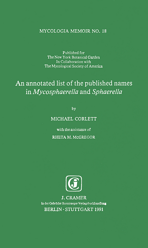 An annotated list of the published names in Mycosphaerella and Sphaerella - Michael Corlett