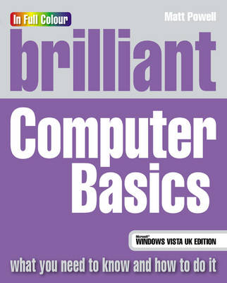 Brilliant Microsoft Vista Computer Basics - Matt Powell