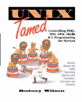 UNIX Tamed - Rodney Wilson