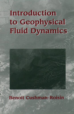 Introduction to Geophysical Fluid Dynamics - Benoit Cushman-Roisin