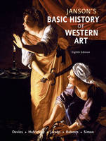 Janson's Basic History of Western Art - Penelope J.E. Davies, Frima Fox Hofrichter, Joseph F. Jacobs, Ann S. Roberts, David L. Simon